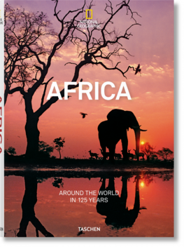 National Geographic. Around the World in 125 Years. Africa