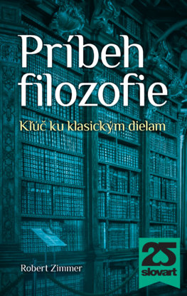 Príbeh filozofie. Kľúč ku klasickým dielam