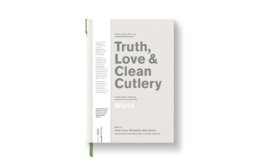 Truth, Love & Clean Cutlery