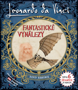 Leonardo Da Vinci. Fantastické vynálezy