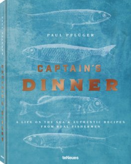 Paul Pflüger, Captains Dinner