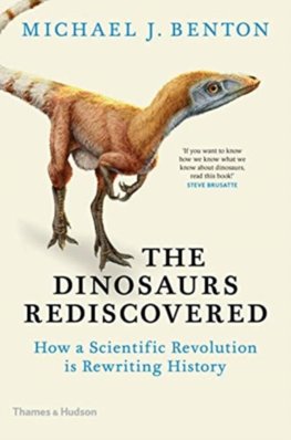 The Dinosaurs Rediscovered