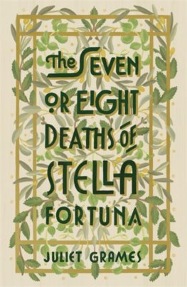 The Seven or Eight Deaths of Stella Fortuna