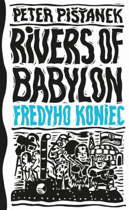 Fredyho koniec (Rivers of Babylon 3)