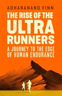 The Rise Of The Ultra Runners