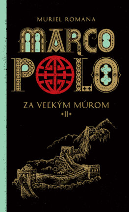 Marco Polo 2. Za veľkým múrom