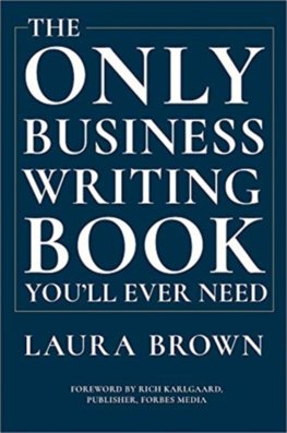 The Only Business Writing Book Youll Ever Need