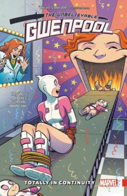 Gwenpool The Unbelievable 3  Totally In Continuity