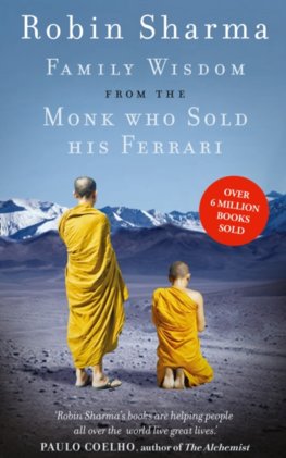 Family Wisdom From The Monk Who Sold His Ferrari