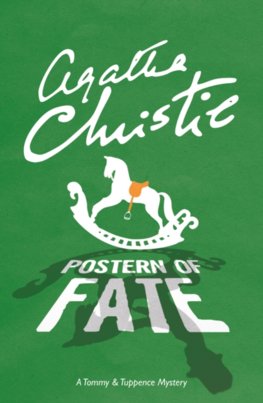 Postern Of Fate: A Tommy & Tuppence Mystery