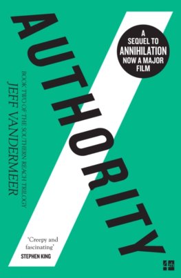 Authority: Book 2 The Southern Reach Trilogy