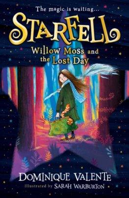 Starfell: Willow Moss And The Lost Day