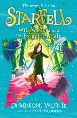 Starfell: Willow Moss And The Forgotten Tale