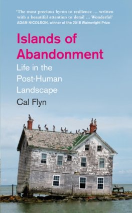 Islands Of Abandonment: Life In The Post-Human Landscape