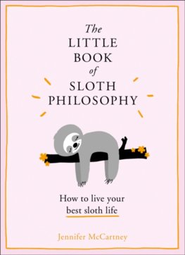 The Little Book Of Sloth Philosophy