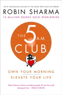 The 5Am Club: Change Your Morning, Change Your Life