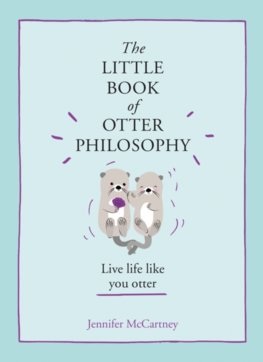 The Little Book Of Otter Philosophy