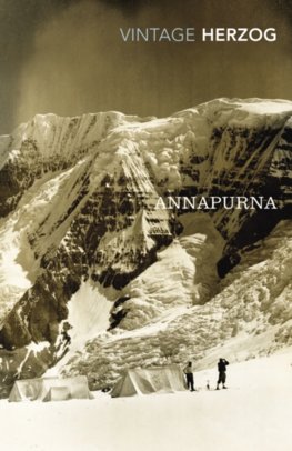 Annapurna : The First Conquest of an 8000-Metre Peak