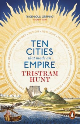 Ten Cities that Made and Empire