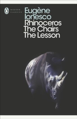Rhinoceros, The Chairs, The Lesson