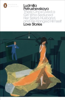 There Once Lived a Girl Who Seduced Her Sisters Husband, And He Hanged Himself: Love Stories