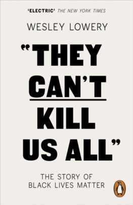 They Cant Kill Us All: The Story of Black Lives Matter