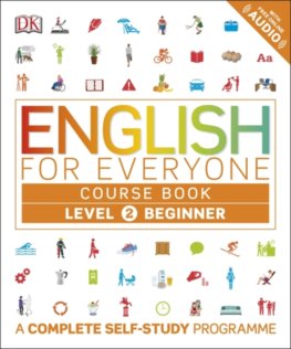 English for Everyone Course Book : A Complete Self-Study Programme Beginner Level 2