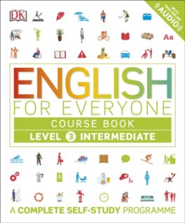 English for Everyone Course Book : A Complete Self-Study Programme Intermediate Level 3