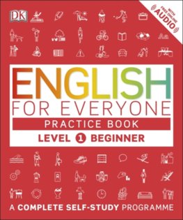 English for Everyone Practice Book : A Complete Self-Study Programme Beginner Level 1