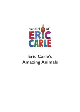 Eric Carles Book of Amazing Animals