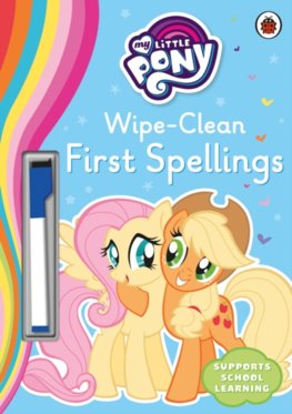 My Little Pony - Wipe-Clean First Spelling
