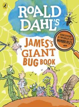 Roald Dahls Jamess Giant Bug Book