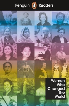 Penguin Reader Level 4: Women Who Changed the World