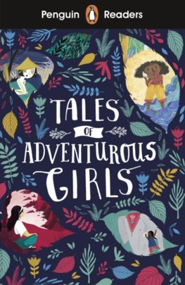 Penguin Reader Level 1: Tales of Adventurous Girls