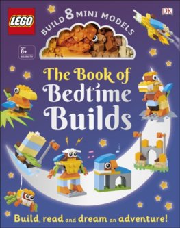 The LEGO® Book of Bedtime Builds