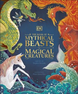 Mythical Beasts and Magical Creatures