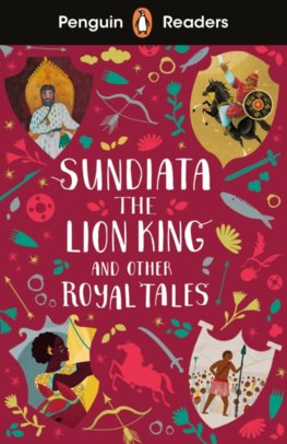 Penguin Readers Level 2: Sundiata the Lion King and Other Royal Tales