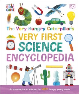 The Very Hungry Caterpillars Very First Science Encyclopedia
