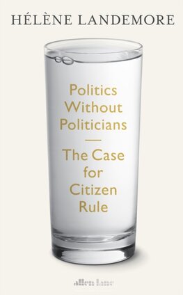 Politics Without Politicians