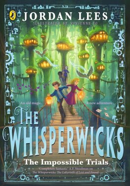The Whisperwicks: The Impossible Trials