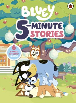 Bluey: 5 Minute Stories