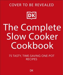 The Complete Slow Cooker Cookbook