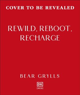 Rewild, Reboot, Recharge