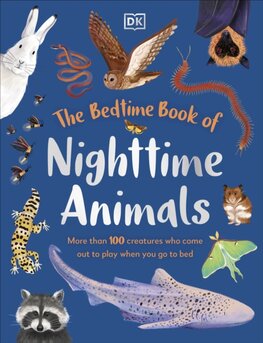 The Bedtime Book of Nighttime Animals