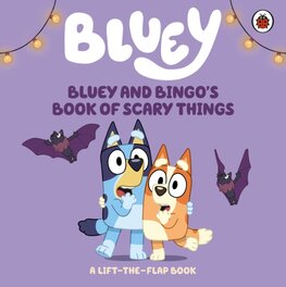 Bluey: Bluey and Bingos Book of Scary Things