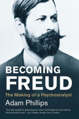 Becoming Freud: The Making of Psychoanalysis