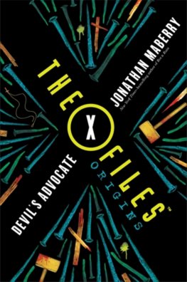 The X-Files Origins: Devils Advocate