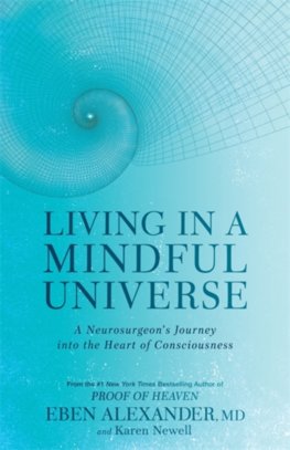 Living in a Mindful Universe