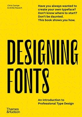 Designing Fonts: An Introduction to Professional Type Design