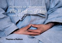 Moments of Mindfulness: The Wisdom of Asia